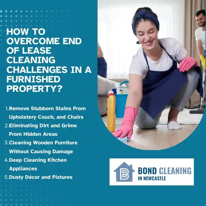 Info on Top 7 End of Lease Cleaning Challenges in a Furnished Rental